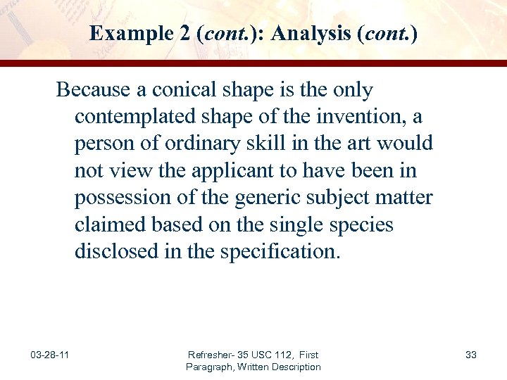 Example 2 (cont. ): Analysis (cont. ) Because a conical shape is the only