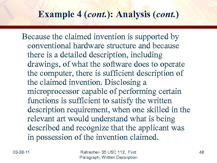 Example 4 (cont. ): Analysis (cont. ) Because the claimed invention is supported by