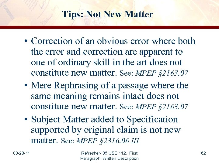 Tips: Not New Matter • Correction of an obvious error where both the error