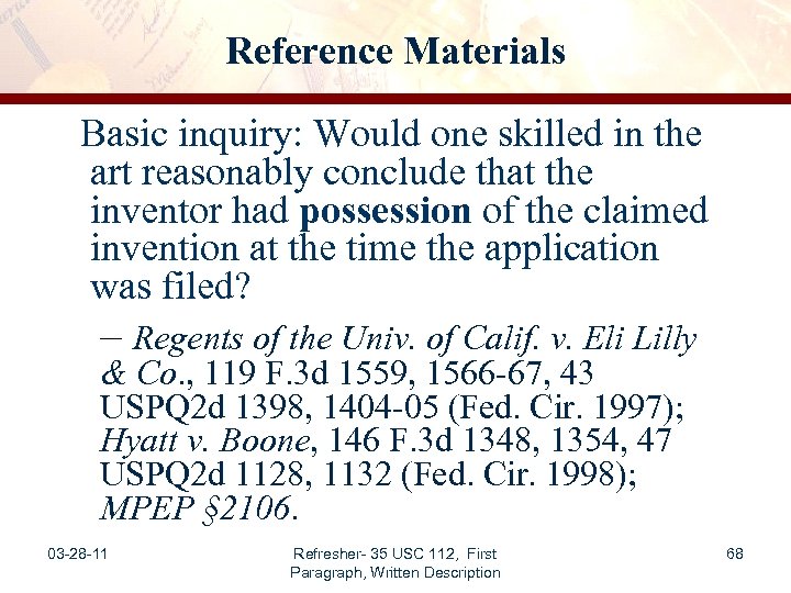 Reference Materials Basic inquiry: Would one skilled in the art reasonably conclude that the