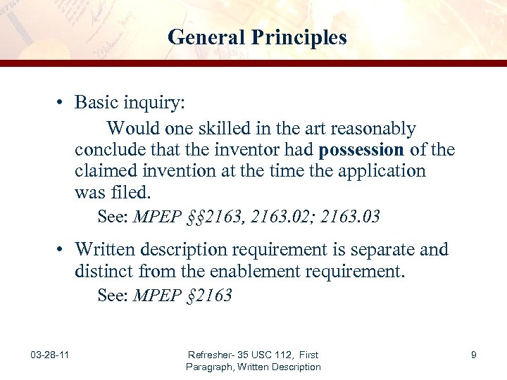 General Principles • Basic inquiry: Would one skilled in the art reasonably conclude that