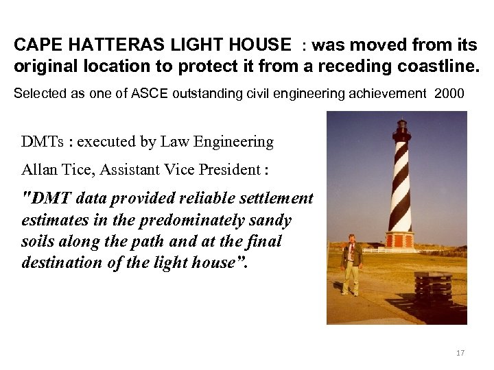 CAPE HATTERAS LIGHT HOUSE : was moved from its original location to protect it