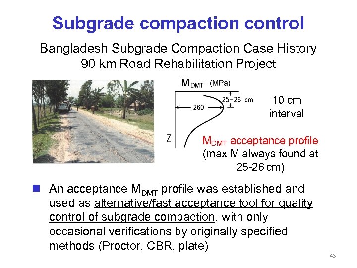 Subgrade compaction control Bangladesh Subgrade Compaction Case History 90 km Road Rehabilitation Project 10