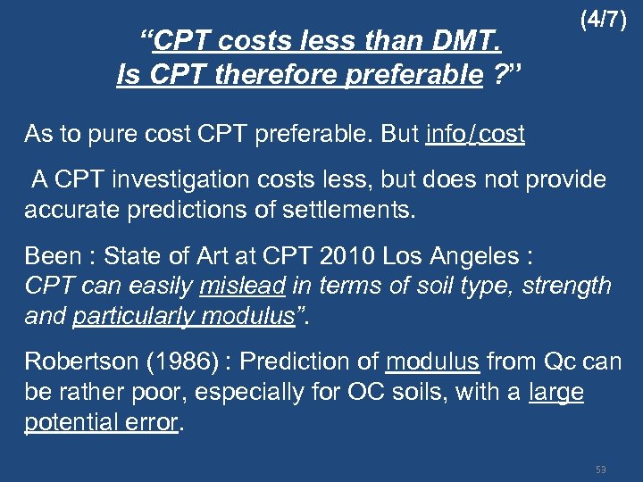 “CPT costs less than DMT. Is CPT therefore preferable ? ” (4/7) As to