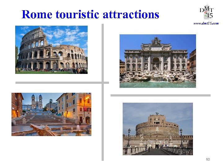 Rome touristic attractions www. dmt 15. com 60 