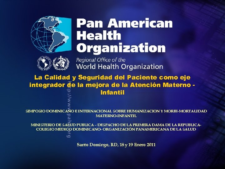 . . La Calidad y Seguridad del Paciente como eje integrador de la mejora