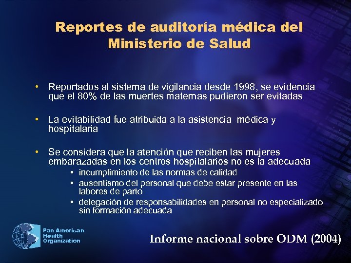 Reportes de auditoría médica del Ministerio de Salud • Reportados al sistema de vigilancia