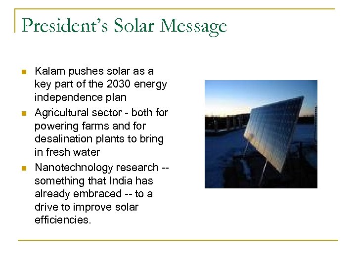 President’s Solar Message n n n Kalam pushes solar as a key part of