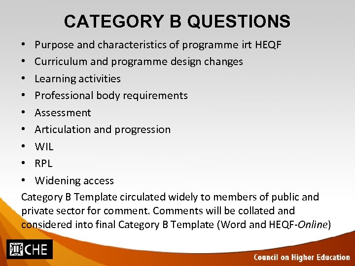 CATEGORY B QUESTIONS Purpose and characteristics of programme irt HEQF Curriculum and programme design