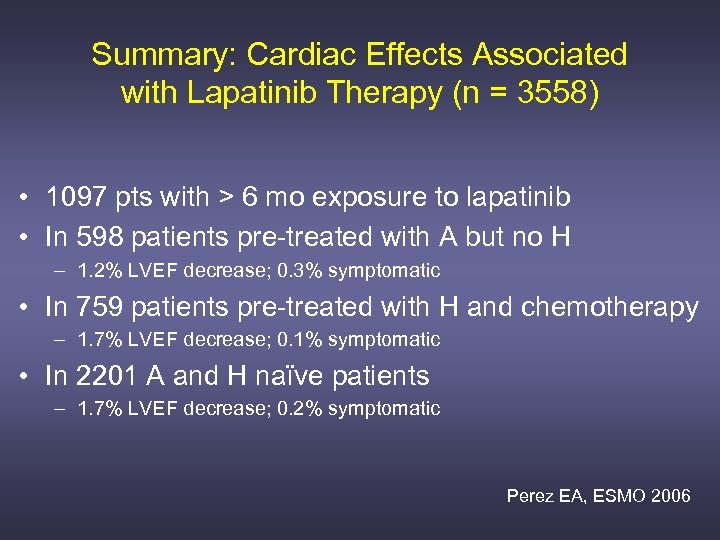 Summary: Cardiac Effects Associated with Lapatinib Therapy (n = 3558) • 1097 pts with