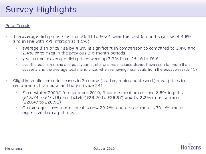 Survey Highlights Price Trends • The average dish price rose from £ 6. 31
