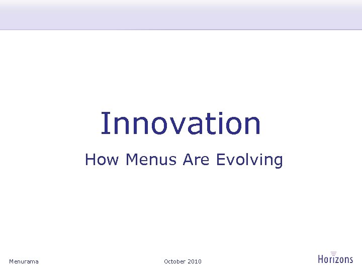 Innovation How Menus Are Evolving Menurama October 2010 