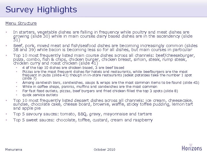 Survey Highlights Menu Structure • • • In starters, vegetable dishes are falling in