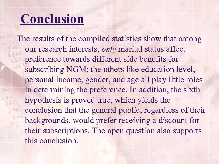 Conclusion The results of the compiled statistics show that among our research interests, only