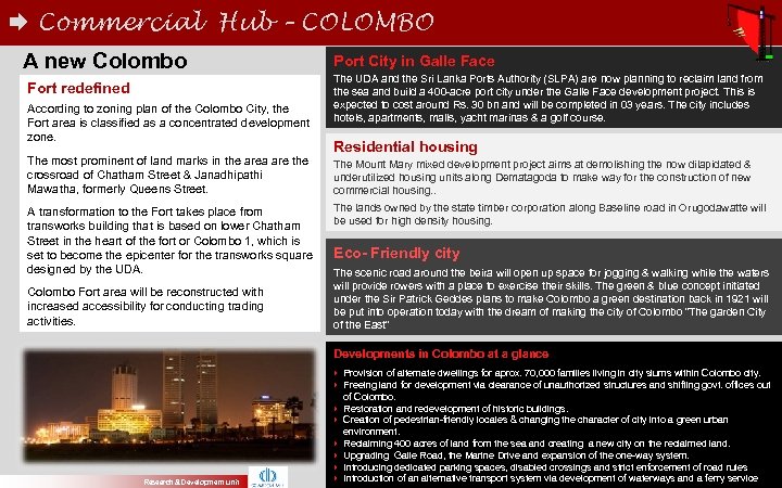  Commercial Hub – COLOMBO A new Colombo Fort redefined According to zoning plan