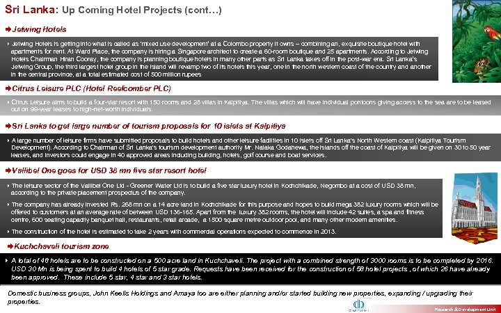 Sri Lanka: Up Coming Hotel Projects (cont…) Jetwing Hotels 4 Jetwing Hotels is getting