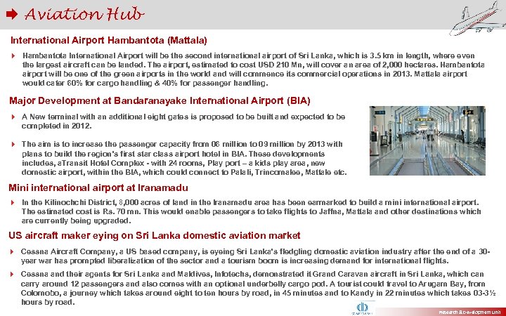  Aviation Hub International Airport Hambantota (Mattala) 4 Hambantota International Airport will be the