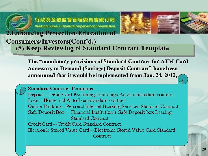 2. Enhancing Protection/Education of Consumers/Investors(Cont’d. ) (5) Keep Reviewing of Standard Contract Template The