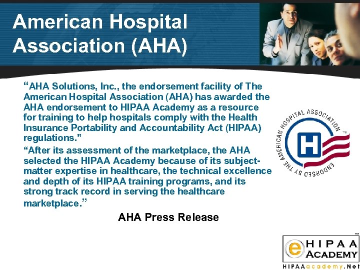 American Hospital Association (AHA) “AHA Solutions, Inc. , the endorsement facility of The American