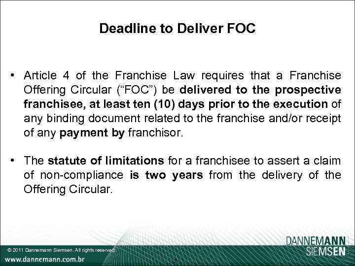 Deadline to Deliver FOC • Article 4 of the Franchise Law requires that a