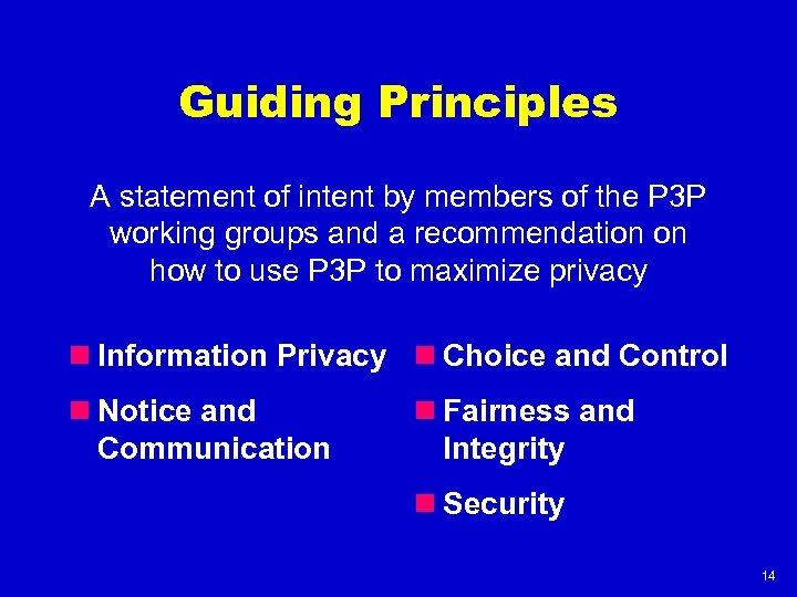 Guiding Principles A statement of intent by members of the P 3 P working