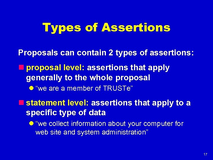 Types of Assertions Proposals can contain 2 types of assertions: n proposal level: assertions