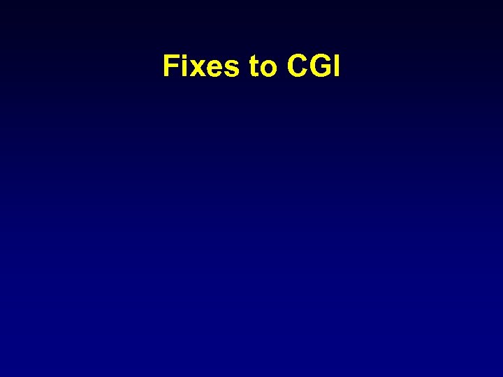 Fixes to CGI 