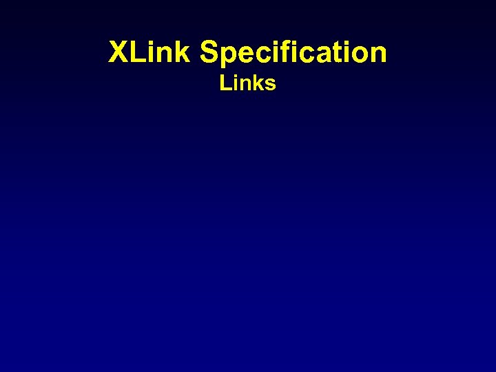 XLink Specification Links 