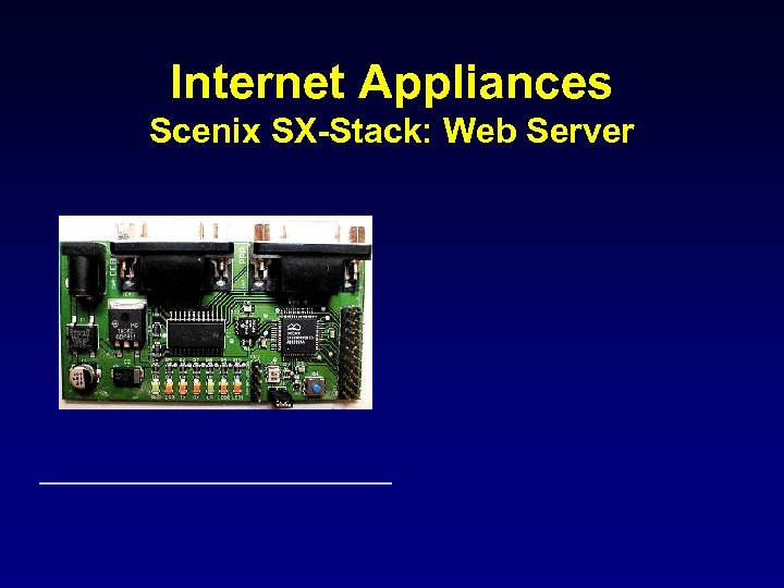 Internet Appliances Scenix SX-Stack: Web Server 