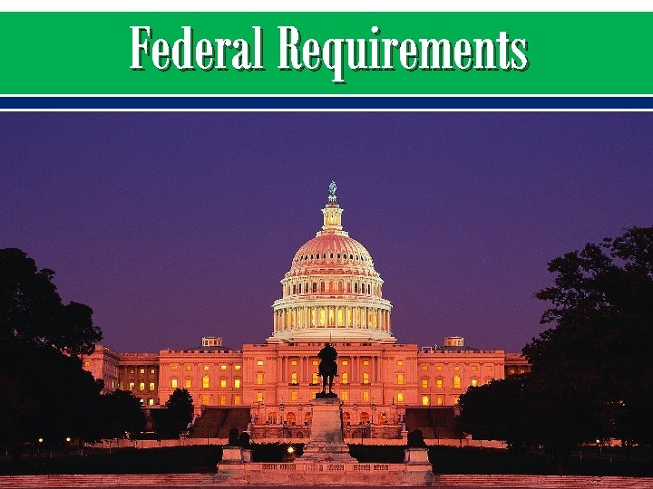 Federal Requirements 