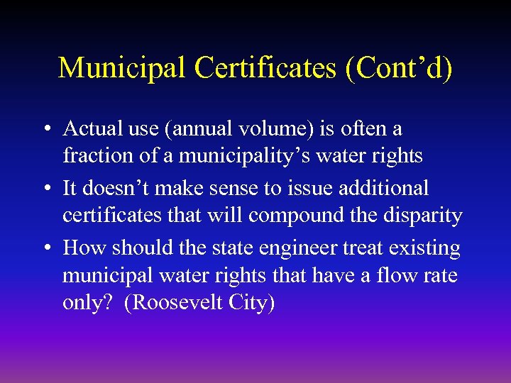 Municipal Certificates (Cont’d) • Actual use (annual volume) is often a fraction of a