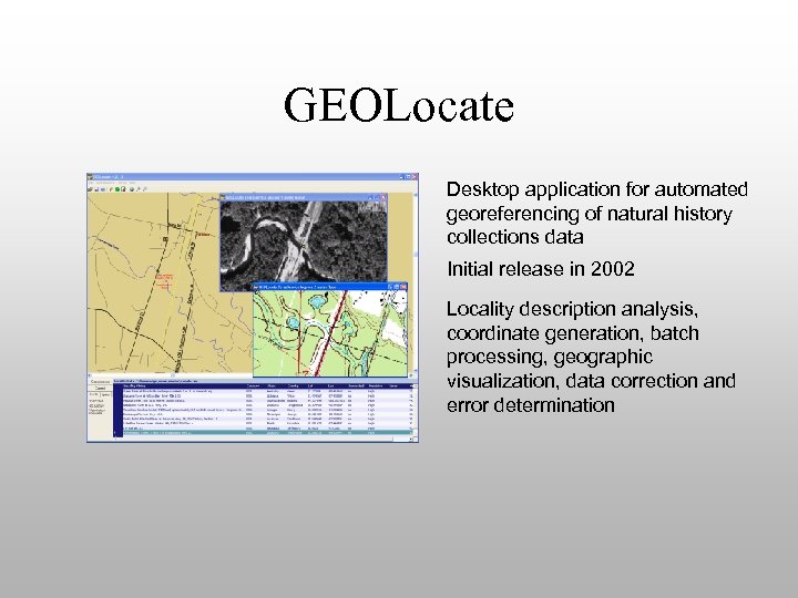 GEOLocate Desktop application for automated georeferencing of natural history collections data Initial release in