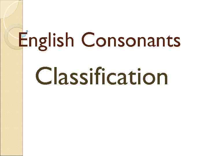 English Consonants Classification 