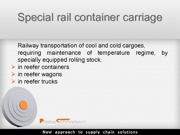 Special rail container carriage Railway transportation of cool and cold cargoes, requiring maintenance of