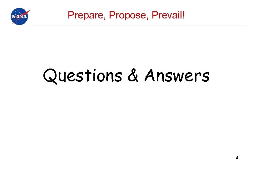 Prepare, Propose, Prevail! Questions & Answers 4 