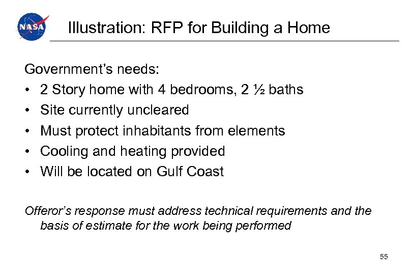 Illustration: RFP for Building a Home Government’s needs: • 2 Story home with 4