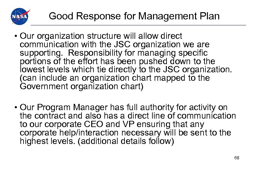 Good Response for Management Plan • Our organization structure will allow direct communication with