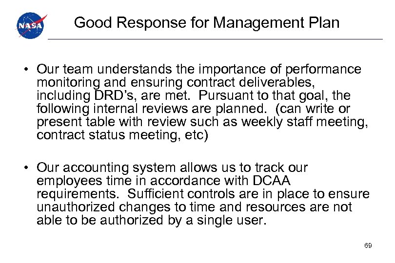 Good Response for Management Plan • Our team understands the importance of performance monitoring