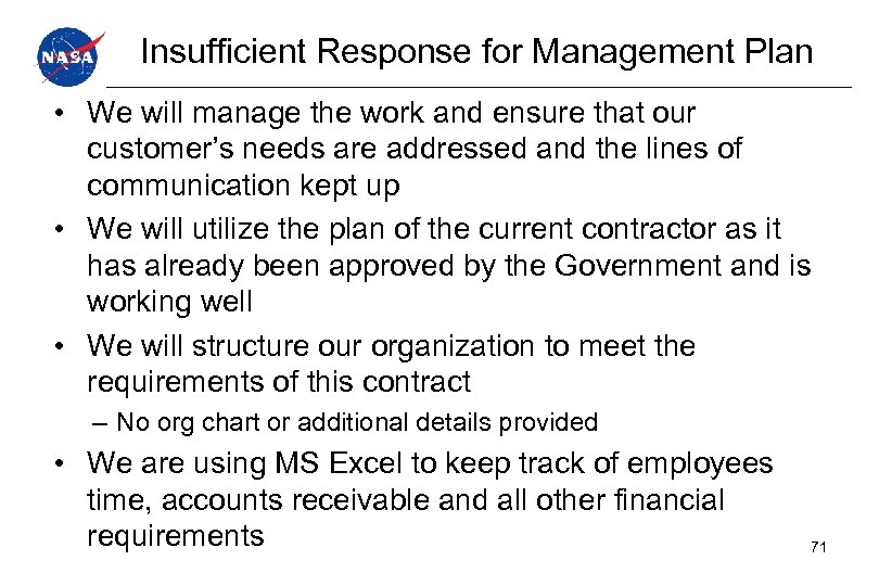 Insufficient Response for Management Plan • We will manage the work and ensure that