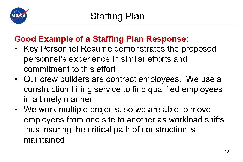 Staffing Plan Good Example of a Staffing Plan Response: • Key Personnel Resume demonstrates