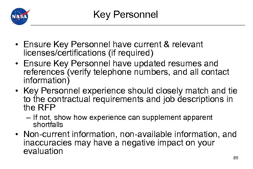 Key Personnel • Ensure Key Personnel have current & relevant licenses/certifications (if required) •