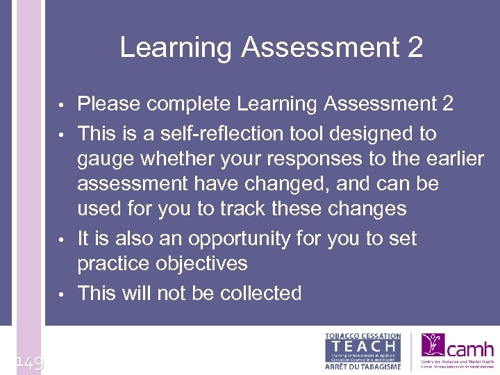 Learning Assessment 2 • • 149 Please complete Learning Assessment 2 This is a