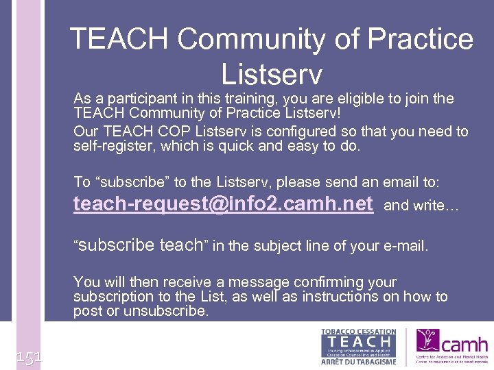 TEACH Community of Practice Listserv As a participant in this training, you are eligible