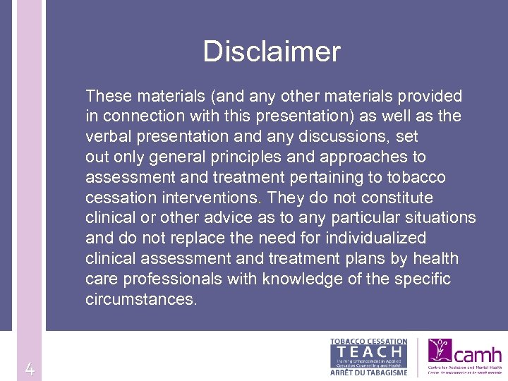 Disclaimer These materials (and any other materials provided in connection with this presentation) as