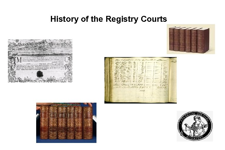 History of the Registry Courts 