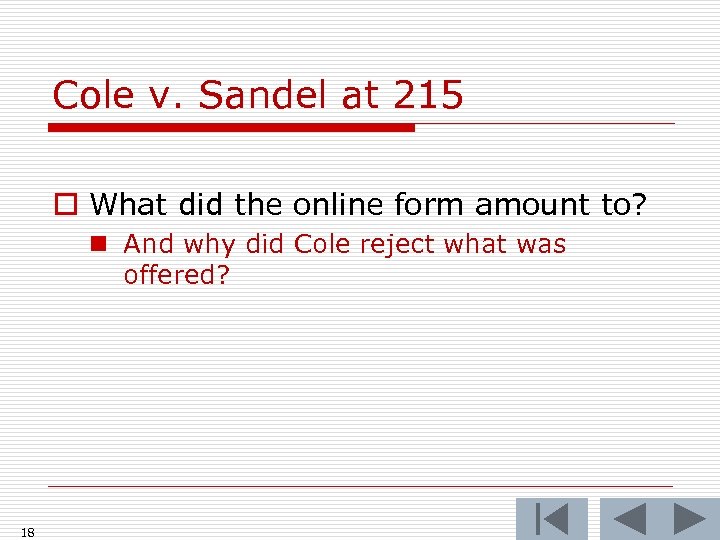 Cole v. Sandel at 215 o What did the online form amount to? n
