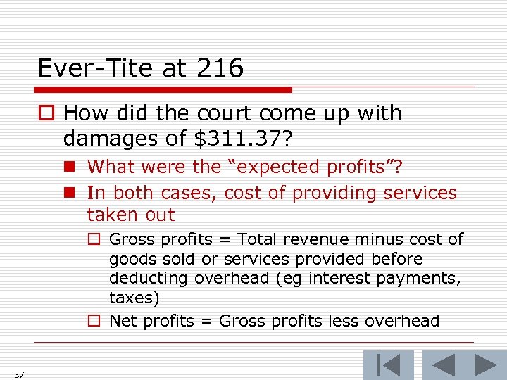 Ever-Tite at 216 o How did the court come up with damages of $311.