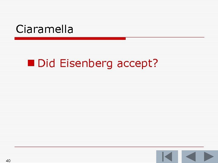 Ciaramella n Did Eisenberg accept? 40 