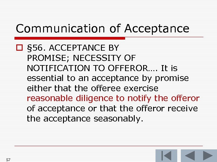 Communication of Acceptance o § 56. ACCEPTANCE BY PROMISE; NECESSITY OF NOTIFICATION TO OFFEROR….