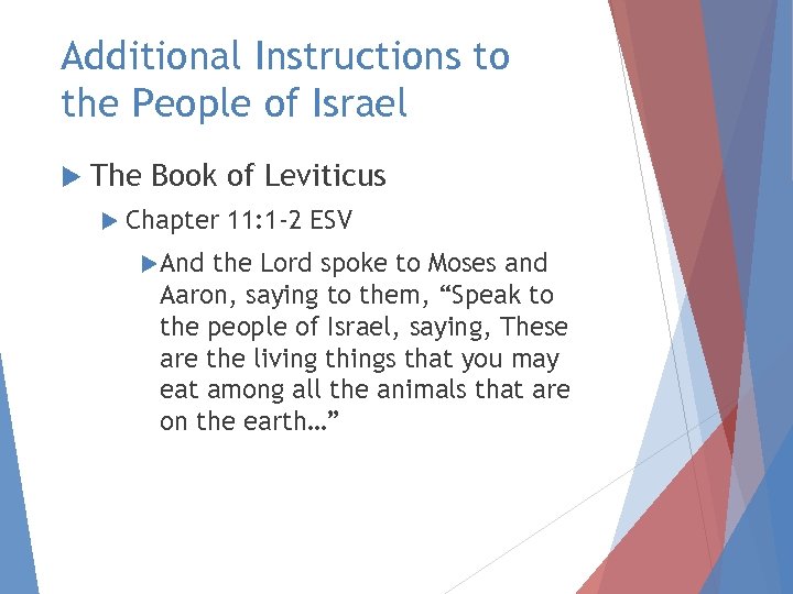 Additional Instructions to the People of Israel The Book of Leviticus Chapter And 11: